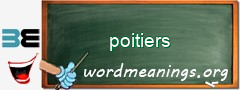 WordMeaning blackboard for poitiers